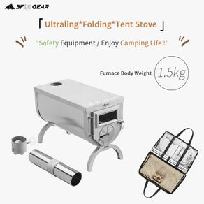 3F UL GEAR Camping Tent Heating Stove Ultralight 1.5kg Foldable Portable Stove 304 Stainless Steel Winter Outdoor Survival
