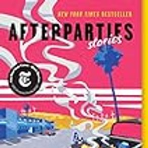 Afterparties: Stories
