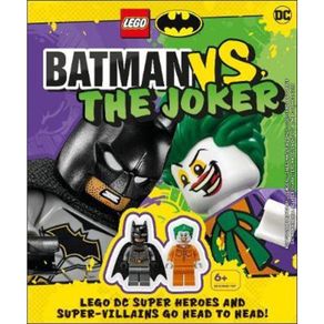 LEGO Batman Batman Vs. The Joker : with two LEGO minifigures! by Julia March (UK edition, hardcover)