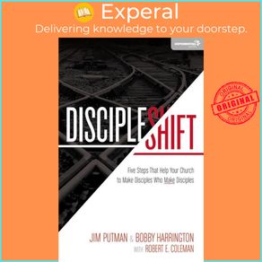 DiscipleShift : Five Steps That Help Your Church t by Jim Putman Bobby Harrington Robert Coleman (US edition, paperback)