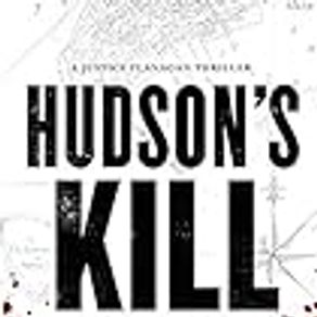 Hudson's Kill: A Justice Flanagan Thriller: 2