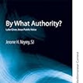 By What Authority?: Luke Gives Jesus Public Voice: 13
