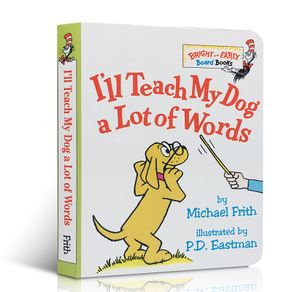I'll Teach My Dog A Lot of Words By Michael Frith Illustrated By P.E. Eastman Educational Toys for Children Montessori Books