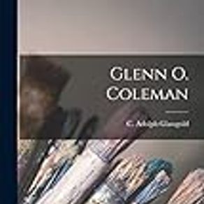 Glenn O. Coleman