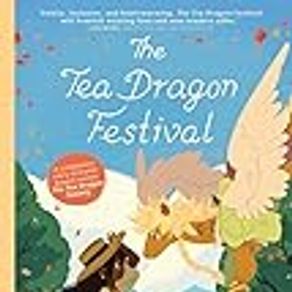 The Tea Dragon Festival (Volume 2)