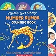 Giraffes Can't Dance: Number Rumba Counting Book