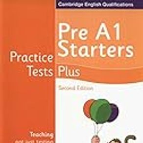 Practice Tests Plus Pre A1 Starters Students' Book