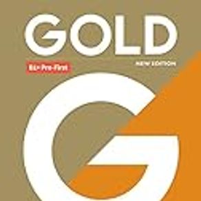 Gold B1+ Pre-First New Edition Coursebook