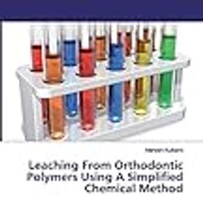 Leaching From Orthodontic Polymers Using A Simplified Chemical Method